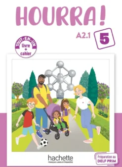 Hourra ! - Livre + Cahier (Niveau 5) (A2.1)