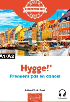 Hygge! – Premiers pas en danois