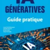 IA génératives : Guide de survie