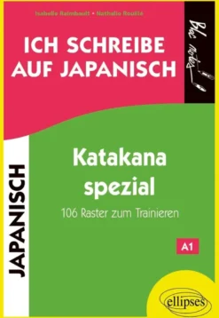 Ich schreibe auf Japanisch …. Katakana spezial