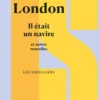 Il était un navire et autres nouvelles