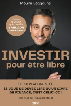 Investir pour être libre, édition augmentée