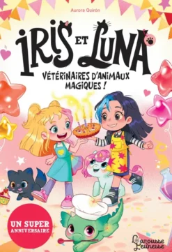 Iris et Luna - Un super anniversaire