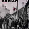 Istor Breizh- N°4 - 1936 Le Front Populaire En Bretagne
