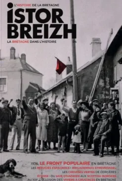 Istor Breizh- N°4 - 1936 Le Front Populaire En Bretagne