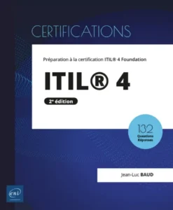 ITIL® 4 - Préparation à la certification ITIL® 4 Foundation (2e édition)
