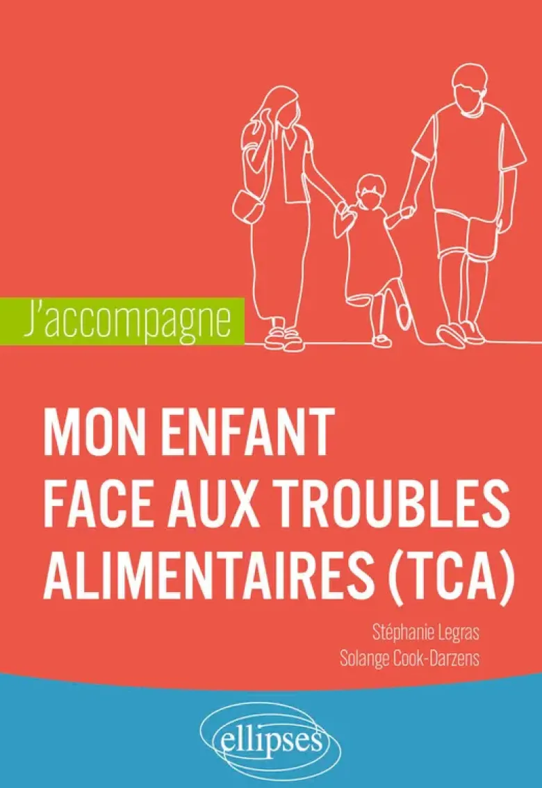J'accompagne mon enfant face aux troubles alimentaires (TCA)