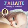 J'allaite comme je le souhaite !