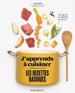 J'apprends à cuisiner - Les recettes basiques
