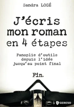 J'écris mon roman en 4 étapes