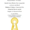 Jean de Léry, Histoire d’un voyage faict en la terre du Brésil Madame d'Aulnoy, Contes des Fées Gérard de Nerval, Aurélia Aragon, Le Paysan de Paris