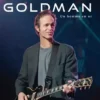 Jean-Jacques Goldman - Un homme en or