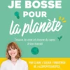 Je bosse pour la planète !