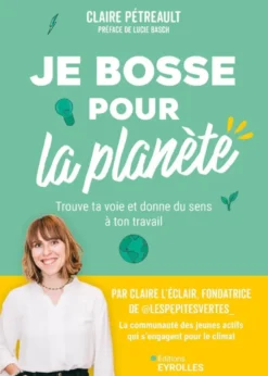 Je bosse pour la planète !