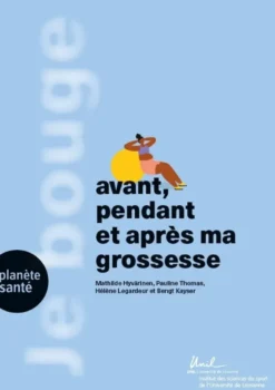 Je Bouge Avant, Pendant Et Apres Ma Grossesse.