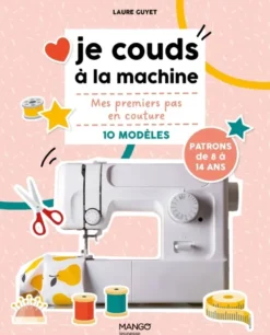 Je couds à la machine