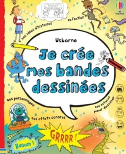 Je crée mes bandes dessinées - Dès 7 ans