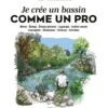 Je crée un bassin dans mon jardin