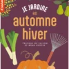 Je jardine en automne-hiver