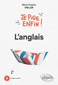 Je pige enfin l'anglais !