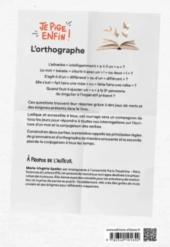Je pige enfin l'orthographe !