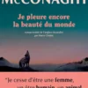 Je pleure encore la beauté du monde