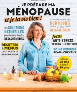 Je prépare ma ménopause et je la vis bien !