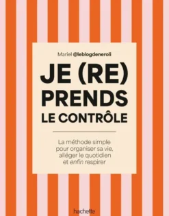 Je (re)prends le contrôle