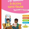 Je réussis à écrire sans faute CP-CE1