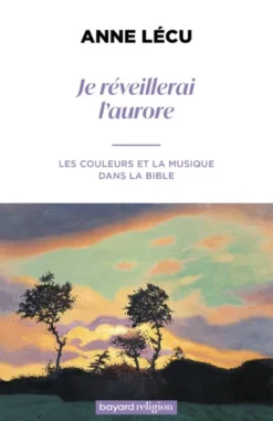Je réveillerai l'aurore