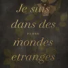 Je suis dans des mondes étranges - La présence de Frédéric C