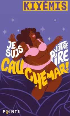 Je suis votre pire cauchemar