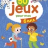 50 jeux pour mes 6 ans