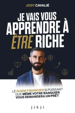 Je vais vous apprendre à être riche