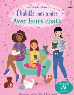 J'habille mes amies Avec leurs chats - Dès 5 ans