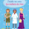 J'habille mes amies - Les métiers de rêve - Dès 5 ans