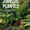 Jurassic Plantes - Ginkgos, magnolias, prêles... l'esprit jungle dans votre jardin
