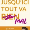 Jusqu'ici tout va mal