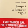 Jusqu'à la dernière vague