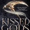 Kissed by the Gods
