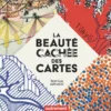 La beauté cachée des cartes