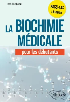 La biochimie médicale pour les débutants