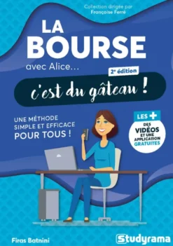 La bourse avec Alice, c'est du gâteau !