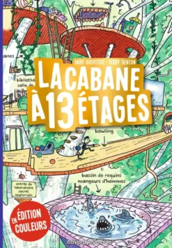 La cabane à 13 étages, Tome 01