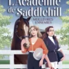 L'Académie de Saddlehill - Tome 1 Meilleures ennemies