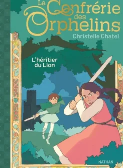 La confrérie des Orphelins - Tome 01 L'héritier du Lion
