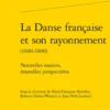 La Danse française et son rayonnement