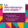 La décroissance : une utopie ?