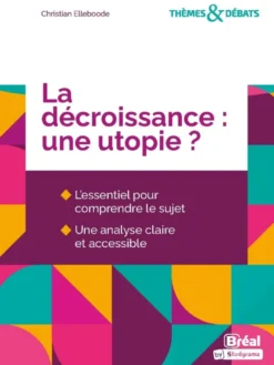 La décroissance : une utopie ?