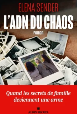 L'ADN du chaos